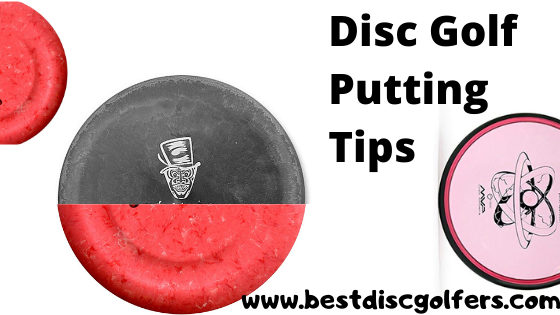 Disc Golf Putting Tips