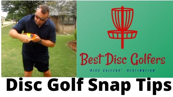 Disc Golf Snap Tips