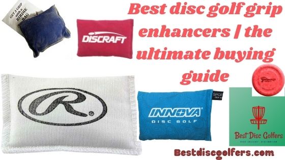 https://bestdiscgolfers.com/wp-content/uploads/2020/11/best-disc-golf-grip-enhancers.jpg