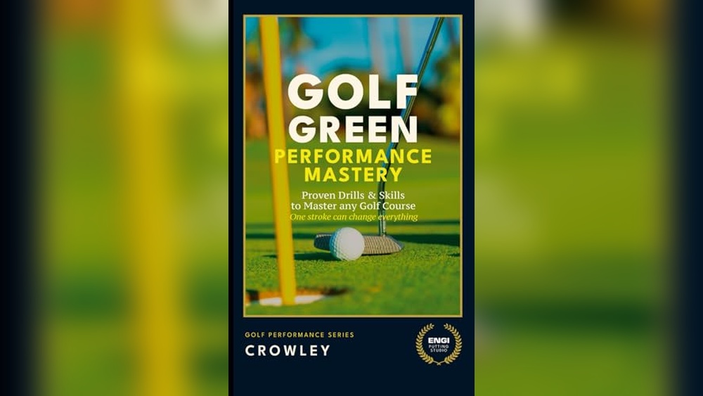 Golf Green Performance Mastery: Proven Drills to Conquer Any Course ...